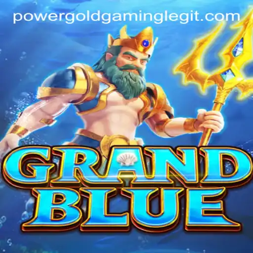 Discovering the World of GRANDBLUE: An Exploration of Powergold Gaming's Latest Adventure
